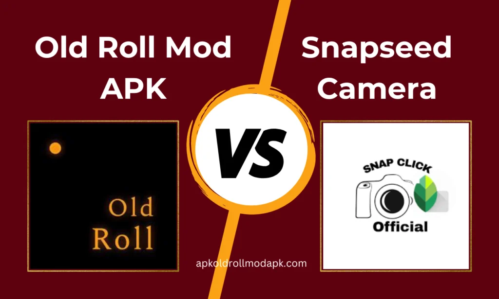 Old roll mod apk vs snapseed free download